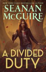 A Divided Duty : An October Daye Novel