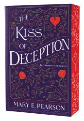 The Kiss of Deception : The Remnant Chronicles, Book One