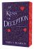 The Kiss of Deception : The Remnant Chronicles, Book One