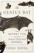 The Genius Bat : The Secret Life of the Only Flying Mammal