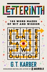 Letterinth : 150 Word Mazes of Wit and Wisdom