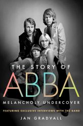 The Story of ABBA : Melancholy Undercover