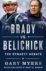 Brady vs. Belichick : The Dynasty Debate
