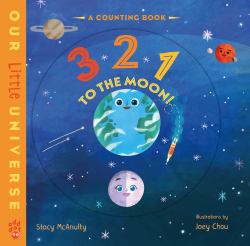 3 2 1 to the Moon! : A Counting Book with Orbiting Moon Cover