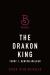 The Drakon King The Drakon King