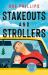 Stakeouts and Strollers : A Novel