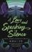 A Long and Speaking Silence A Long and Speaking Silence
