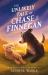 The Unlikely Tale of Chase and Finnegan The Unlikely Tale of Chase and Finnegan