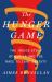 The Hunger Game : The Inside Story of GLP-1s and the Race to Cure Obesity The Hunger Game : The Inside Story of GLP-1s and the Race to Cure Obesity