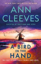 A Bird in the Hand : The First George and Molly Palmer-Jones Novel