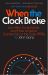 When the Clock Broke : Con Men, Conspiracists, and How America Cracked up in the Early 1990s