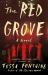 The Red Grove : A Novel The Red Grove : A Novel