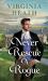 Never Rescue a Rogue : A Novel