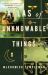Atlas of Unknowable Things : A Novel Atlas of Unknowable Things : A Novel