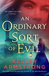 An Ordinary Sort of Evil : A Rip Through Time Novel