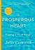 The Prosperous Heart : Creating a Life of Enough