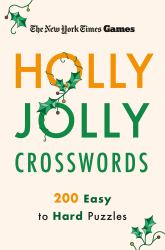 New York Times Games Holly Jolly Crosswords : 200 Easy to Hard Puzzles
