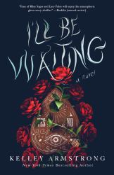 I'll Be Waiting : A Novel