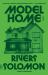 Model Home : A Novel Model Home : A Novel