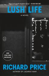 Lush Life : A Novel