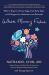 When Memory Fades : What to Expect at Every Stage, from Alzheimer's Early Signs to Full Support