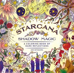 Starcana: Shadow Magic : A Coloring Book of Dark Reflections