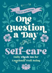 One Question a Day for Self-Care (Floral) : A Three-Year Journal