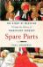 Spare Parts : The Story of Medicine Through the History of Transplant Surgery