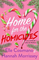 Home for the Homicides : A Holly and Mark Mystery
