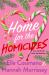 Home for the Homicides : A Holly and Mark Mystery