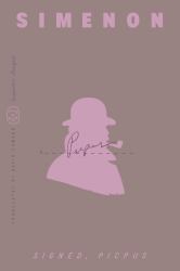 Signed, Picpus (Inspector Maigret)