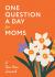One Question a Day for Moms (Modern) : A Five-Year Journal