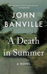 A Death in Summer : A Novel