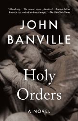 Holy Orders : A Novel