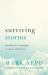 Surviving Storms : Finding the Strength to Meet Adversity
