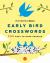 New York Times Games Early Bird Crosswords : 200 Easy to Hard Puzzles