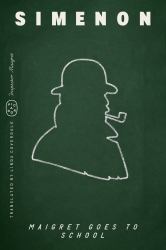 Maigret Goes to School (Inspector Maigret)