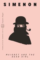Maigret and the Dead Girl (Inspector Maigret)