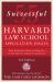 55 Successful Harvard Law School Application Essays, 3rd Edition : With Analysis by the Staff of the Harvard Crimson