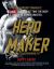 Hero Maker: 12 Weeks to Superhero Fit : A Hollywood Trainer's REAL Guide to Getting the Body You've Always Wanted Hero Maker: 12 Weeks to Superhero Fit : A Hollywood Trainer's REAL Guide to Getting the Body You've Always Wanted