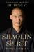 Shaolin Spirit : The Way to Self-Mastery