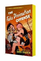 The Fake Divination Offense : A Magic and Romance Novel