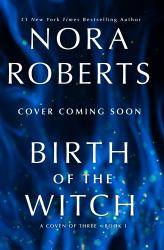 Birth of the Witch : A Coven of Three Trilogy Book 1