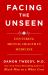 Facing the Unseen : The Struggle to Center Mental Health in Medicine
