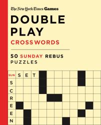 New York Times Games Double Play Crosswords : 50 Sunday Rebus Crosswords