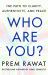 Who Are You : The Path to Clarity, Authenticity, and Peace Who Are You : The Path to Clarity, Authenticity, and Peace