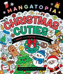Mangatopia: Christmas Cuties : A Sweet and Festive Coloring Book
