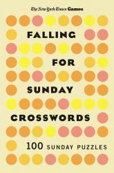 New York Times Games Falling for Sunday Crosswords : 100 Sunday Puzzles