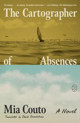 The Cartographer of Absences : A Novel