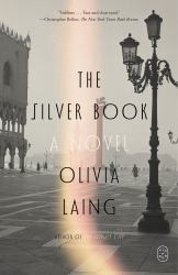The Silver Book : A Novel